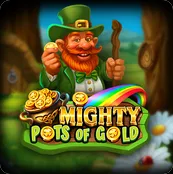 Mighty Pots of Gold